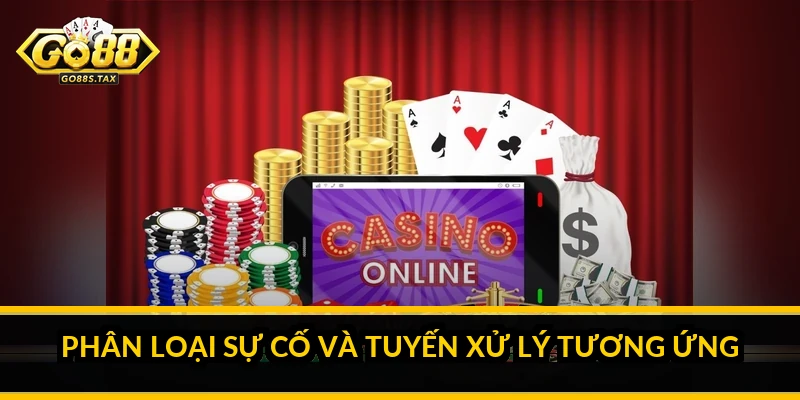 Liên Hệ Go88: Được Hỗ Trợ Nhanh Nhất Cho Từng Loại Vấn Đề Phân Loại Sự Cố Và Tuyến Xử Lý Tương Ứng