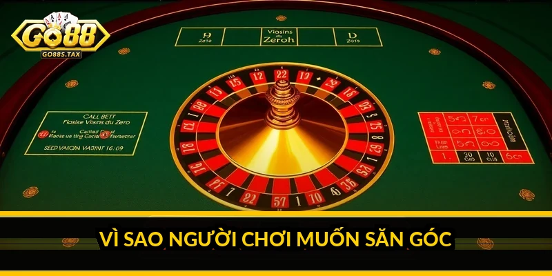 Mẹo săn góc quay Lightning Roulette GO 88: hiểu đúng để chơi Vì sao người chơi muốn săn góc