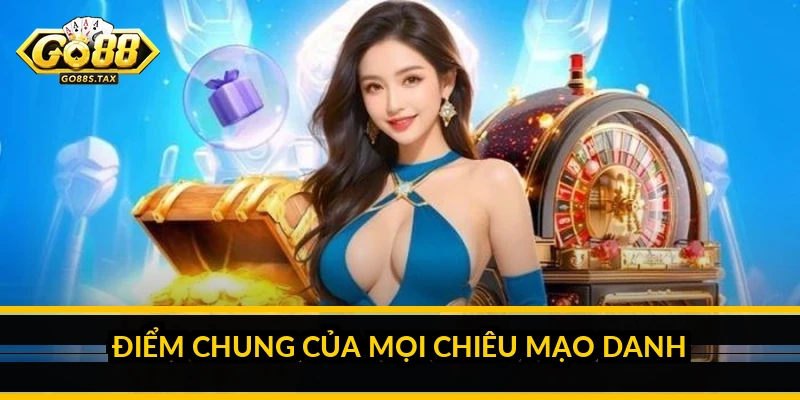 Lừa đảo mạo danh GO 88: nhận diện và phòng tránh Điểm chung của mọi chiêu mạo danh