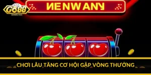 Chơi lâu tăng cơ hội gặp vòng thưởng