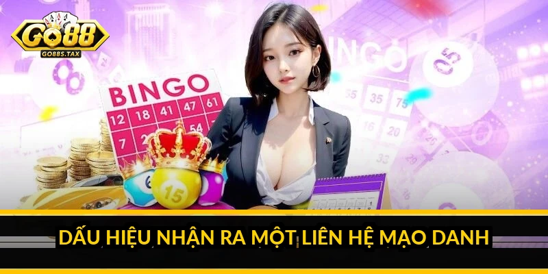 Lừa đảo mạo danh GO 88: nhận diện và phòng tránh Dấu hiệu nhận ra một liên hệ mạo danh