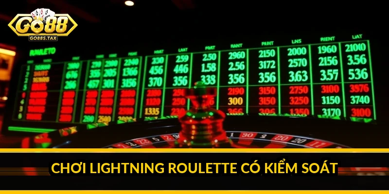 Mẹo săn góc quay Lightning Roulette GO 88: hiểu đúng để chơi Chơi Lightning Roulette có kiểm soát