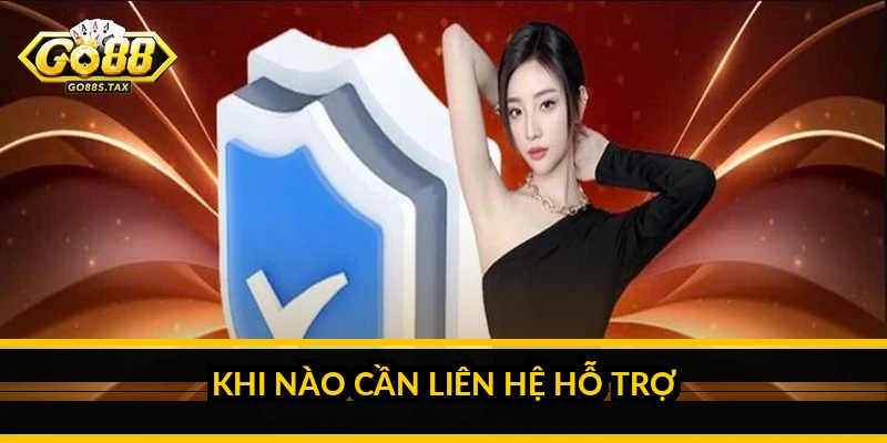 Go88 nạp tiền không vào: nguyên nhân và cách xử lý Khi nào cần liên hệ hỗ trợ