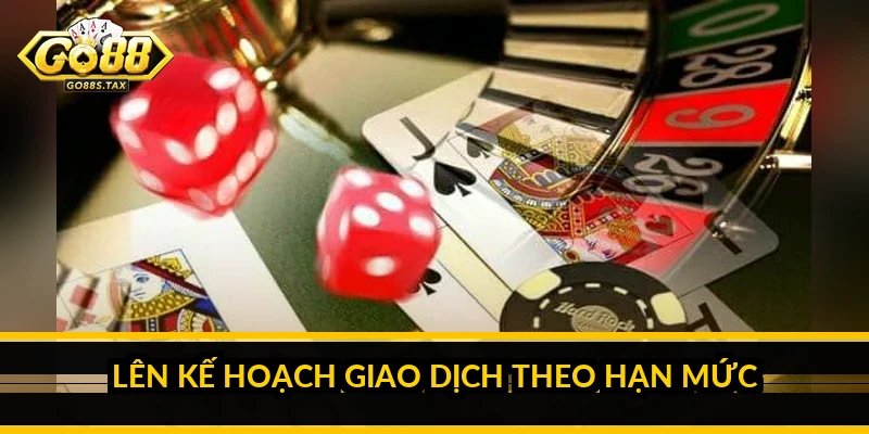 Hạn mức nạp rút Go88: những điều cần biết trước khi giao dịch Lên kế hoạch giao dịch theo hạn mức